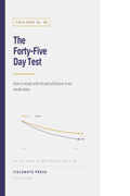 The Forty-Five Day Test