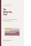 The Ninety-Day Pivot