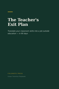 The Teacher's Exit Plan career transition playbook cover